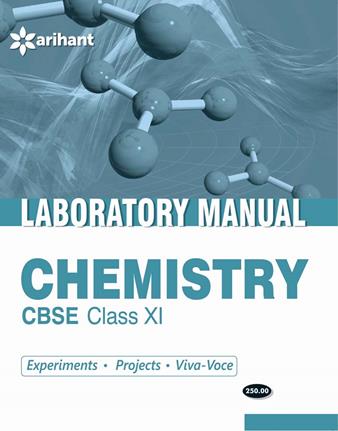 Arihant Laboratory Manual Chemistry [Experiments|Projects|Viva-Voce] COMBO Class XI